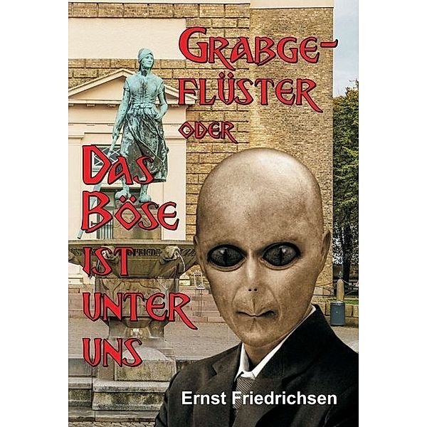 Grabgeflüster, Ernst Friedrichsen