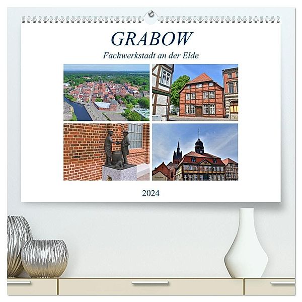 Grabow - Fachwerkstadt an der Elde (hochwertiger Premium Wandkalender 2024 DIN A2 quer), Kunstdruck in Hochglanz, Markus Rein