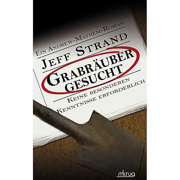 Grabräuber gesucht, Jeff Strand