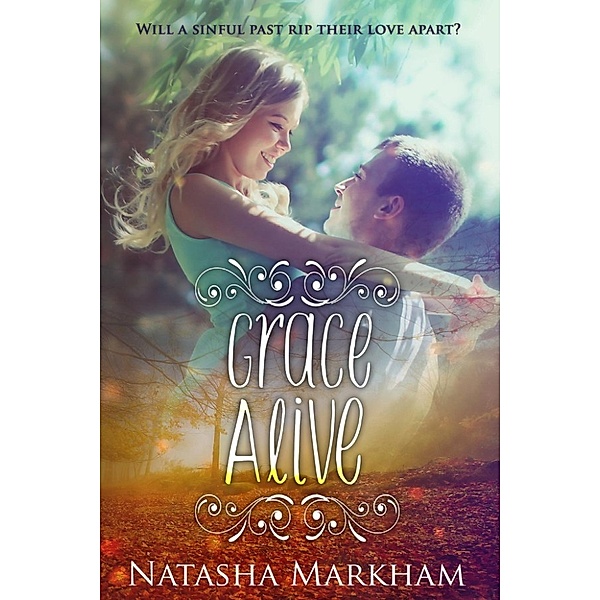 Grace Alive: Grace Alive, Natasha Markham