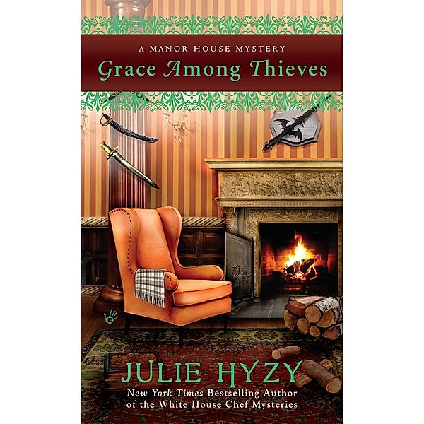 Grace Among Thieves / A Manor House Mystery Bd.3, Julie Hyzy