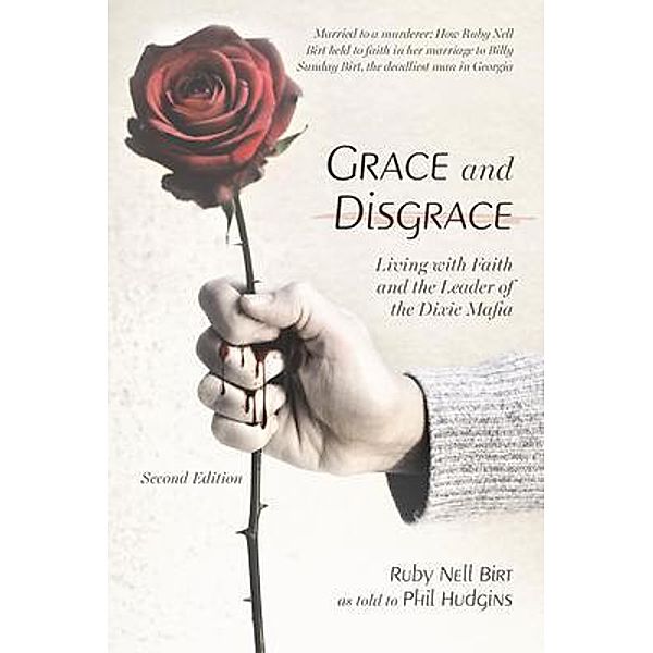 Grace and Disgrace, Ruby Nell Birt