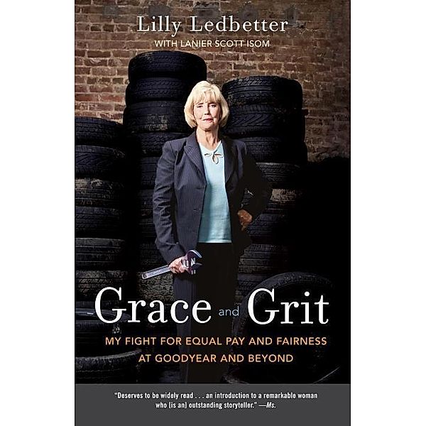 Grace and Grit, Lilly Ledbetter, Lanier Scott Isom