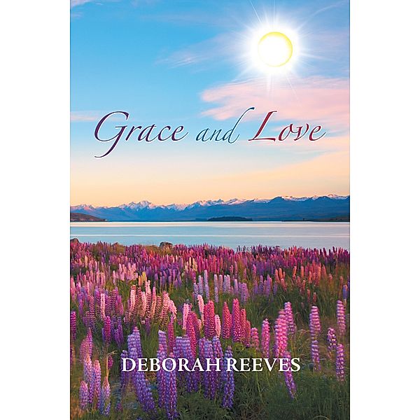 Grace and Love, Deborah Reeves