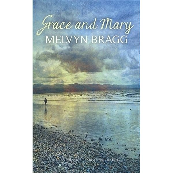 Grace and Mary, Melvyn Bragg