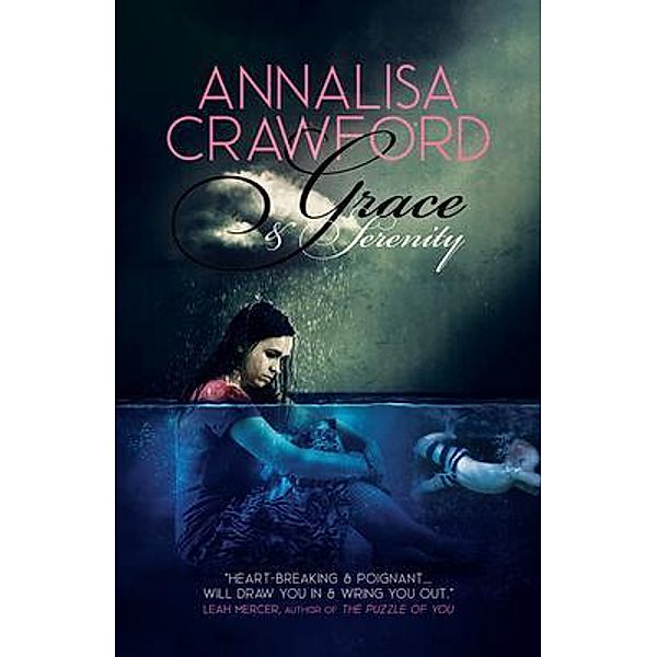 Grace and Serenity / Vine Leaves Press, Annalisa Crawford
