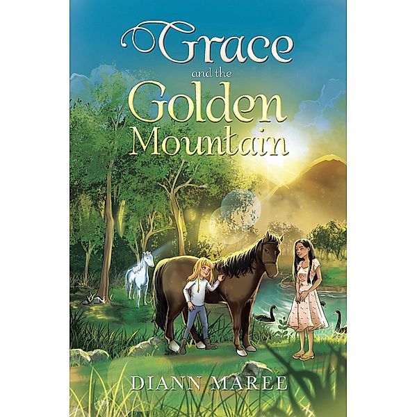 Grace and the Golden Mountain, Diann Maree