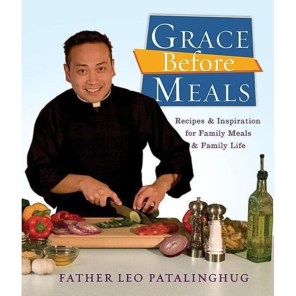 Grace Before Meals, Leo Patalinghug