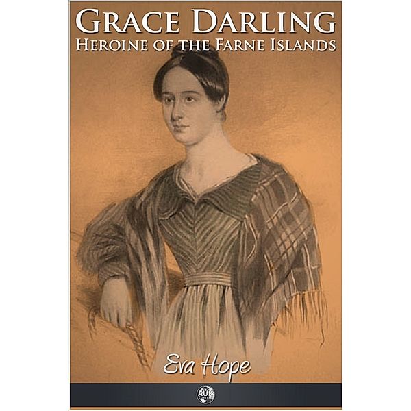 Grace Darling, Eva Hope