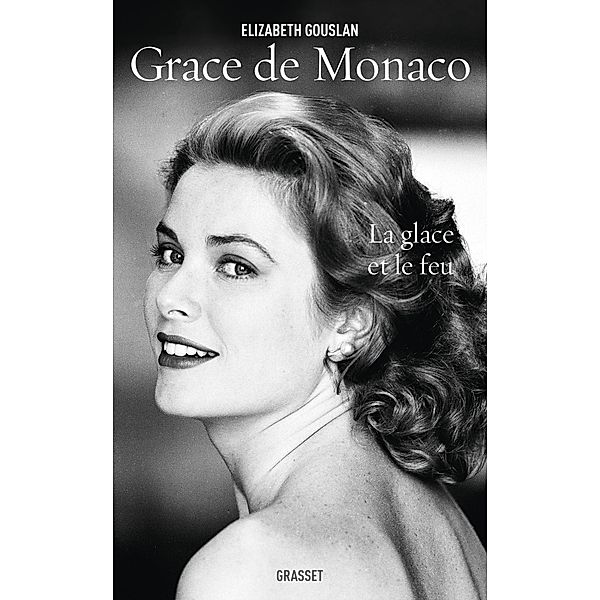 Grace de Monaco / Essai, Elizabeth Gouslan