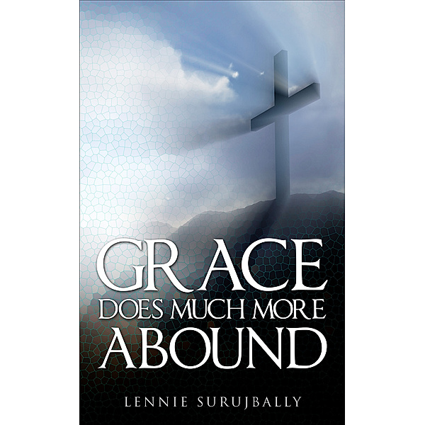 Grace Does Much More Abound (Book 2), Lennie Surujbally