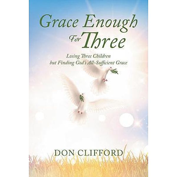 Grace Enough For Three, Don Clifford