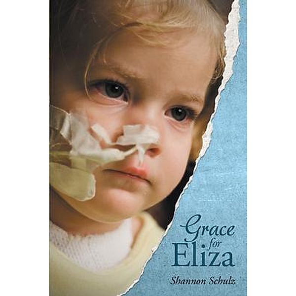 Grace for Eliza, Shannon Schulz