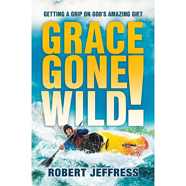 Grace Gone Wild!, Robert Jeffress