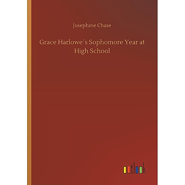 Grace Harlowe's Sophomore Year at High School, Josephine Chase