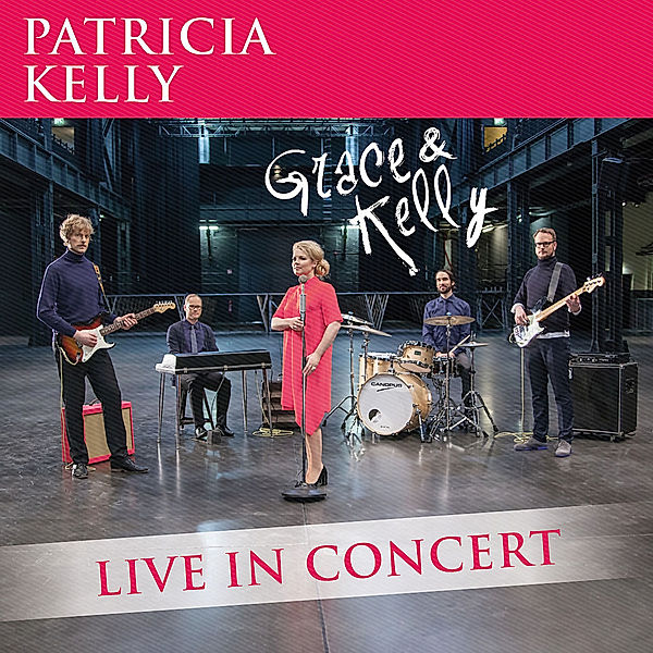 Grace & Kelly - Live In Concert, Patricia Kelly