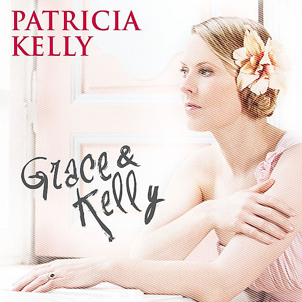 Grace & Kelly (Vinyl), Patricia Kelly