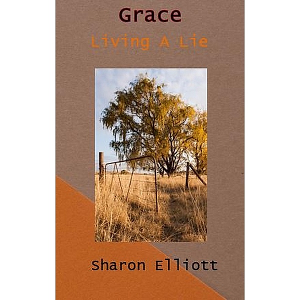 Grace - Living a Lie, Sharon Elliott
