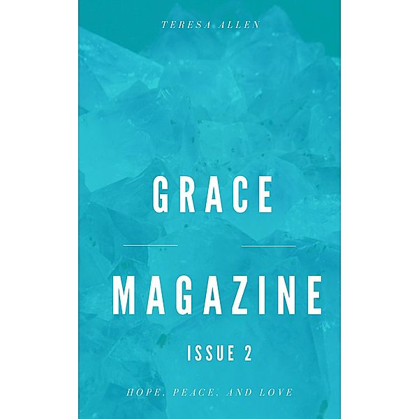 Grace Magazine, Teresa Allen
