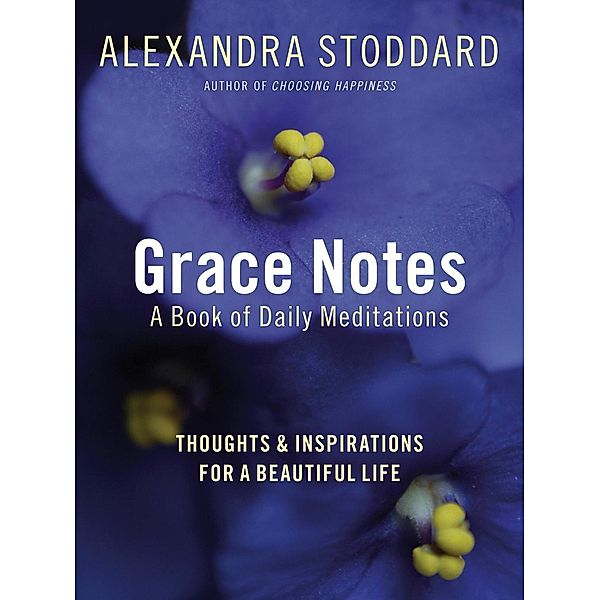 Grace Notes, Alexandra Stoddard