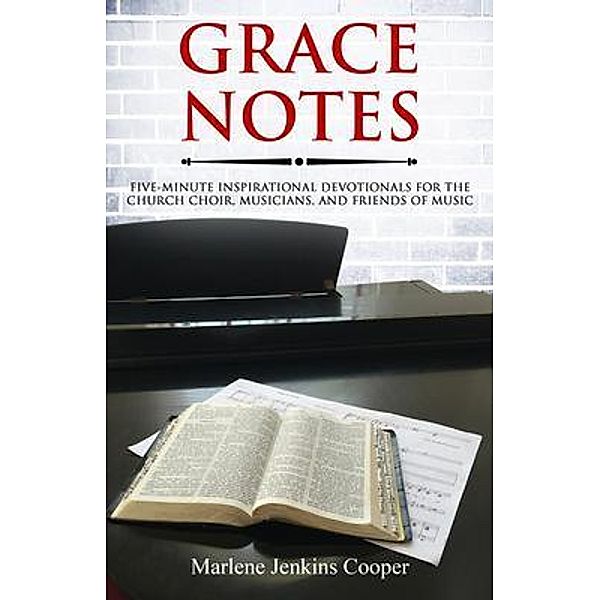 Grace Notes / Songs of Judah Publishing, LLC, Marlene Cooper