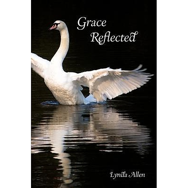 Grace Reflected, Lynda Allen