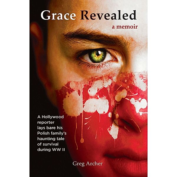 Grace Revealed: a memoir / NorLights Press, Greg Archer