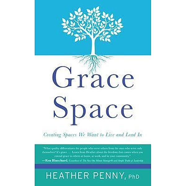 Grace Space / 3C Living and Leading, Heather Penny