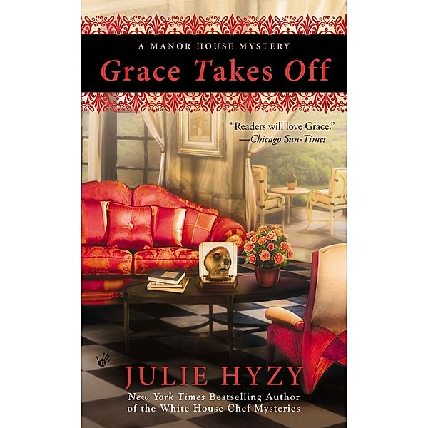 Grace Takes Off / A Manor House Mystery Bd.4, Julie Hyzy