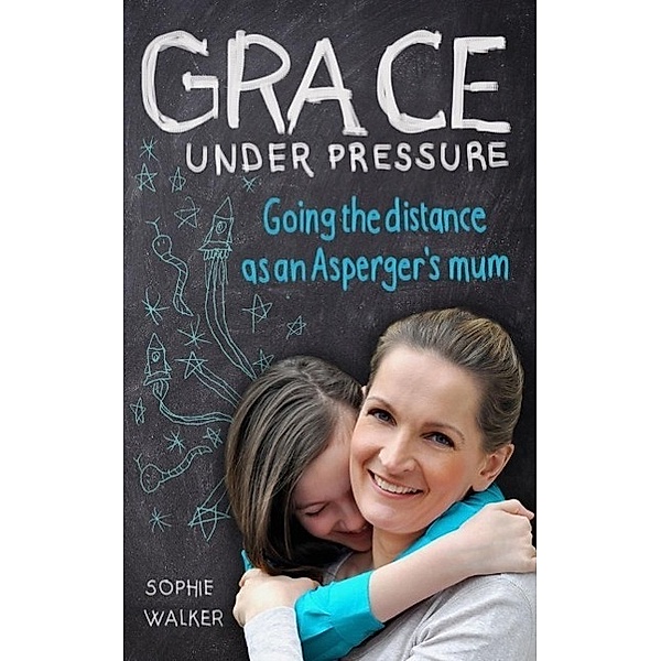 Grace Under Pressure, Sophie Walker