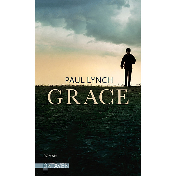 Grace - Vom Preisträger des Booker Prize 2023 (Prophet Song), Paul Lynch