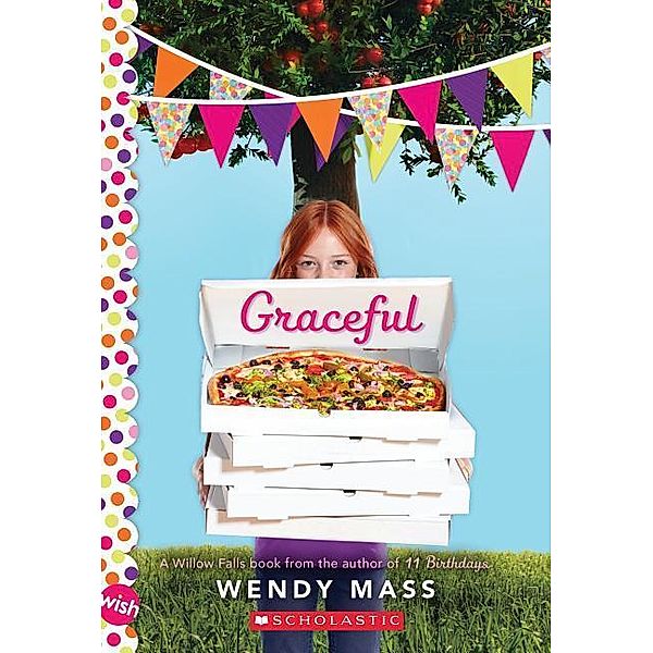 Graceful: A Wish Novel (Willow Falls), Wendy Mass