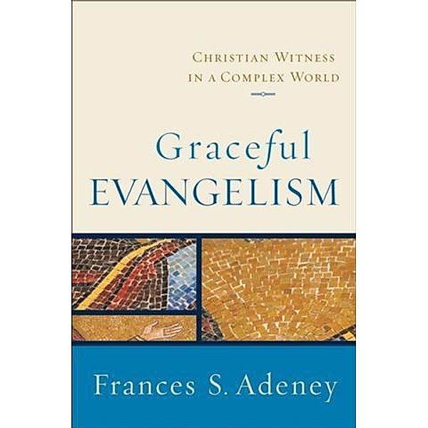 Graceful Evangelism, Frances S. Adeney