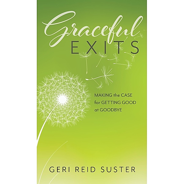 Graceful Exits, Geri Reid Suster