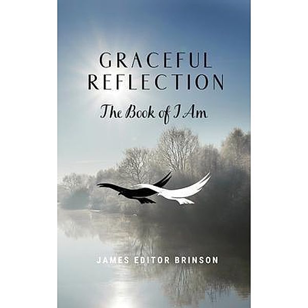 Graceful Reflection, James Editor Brinson