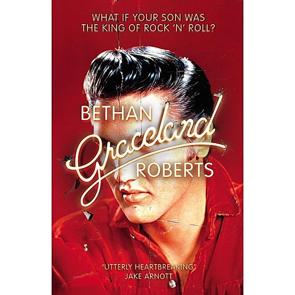 Graceland, Bethan Roberts