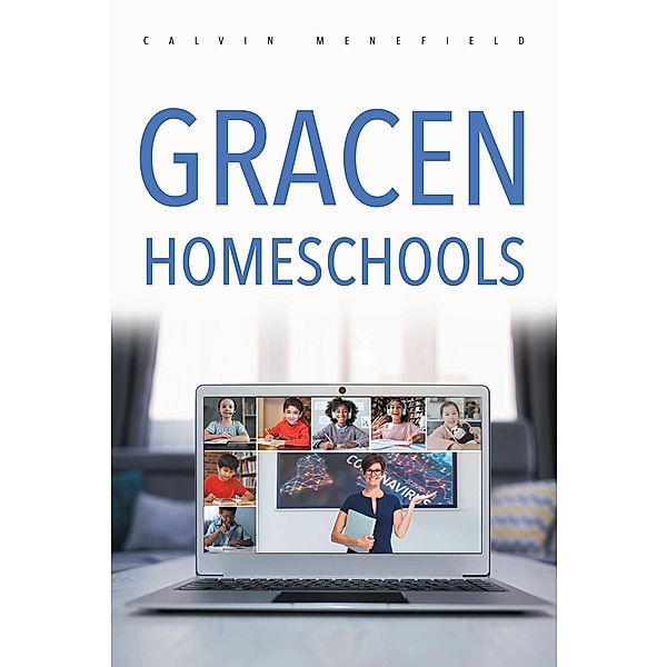 Gracen Homeschools, Calvin Menefield