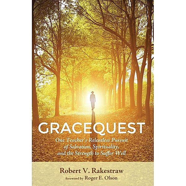 GraceQuest, Robert V. Rakestraw