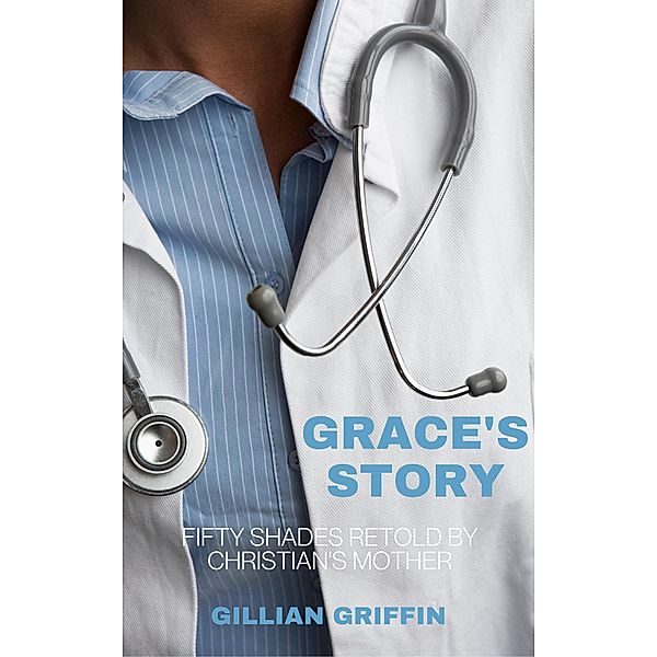Grace's Story, Gillian Griffin