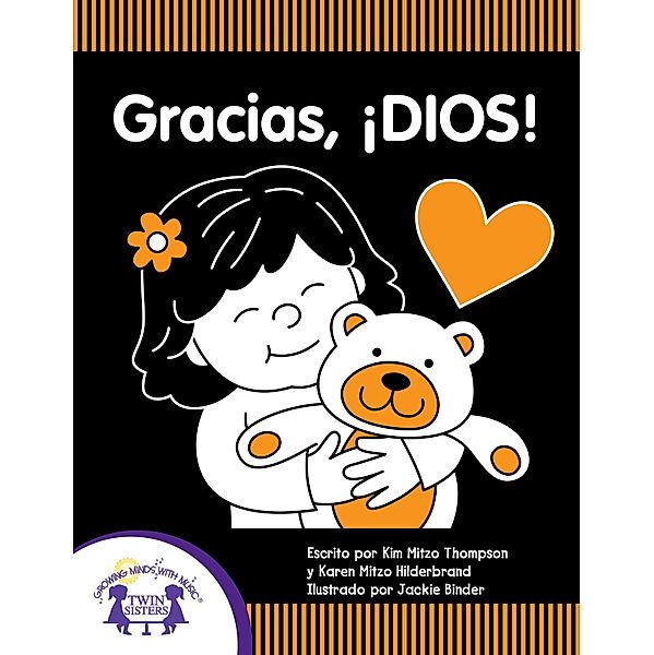 Gracias Dios, Karen Mitzo Hilderbrand, Kim Mitzo Thompson