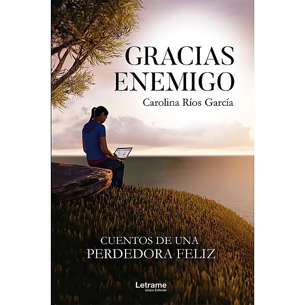 Gracias enemigo, Carolina Ríos García