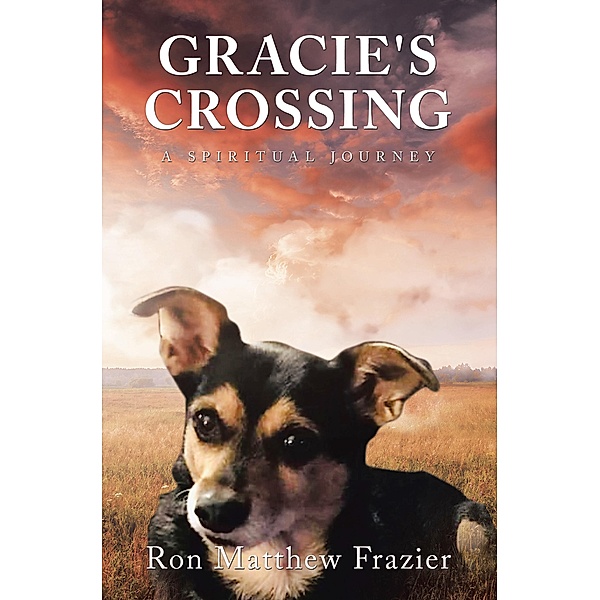 GRACIE'S CROSSING, Ron Matthew Frazier
