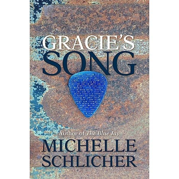 Gracie's Song / Michelle Schlicher, Michelle Schlicher