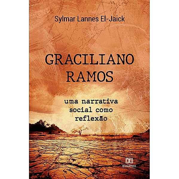 Graciliano Ramos, Sylmar Lannes El-Jaick
