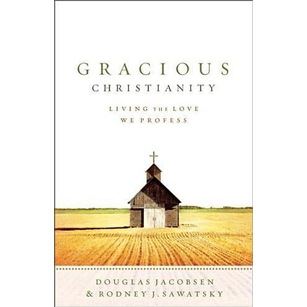 Gracious Christianity, Douglas Jacobsen