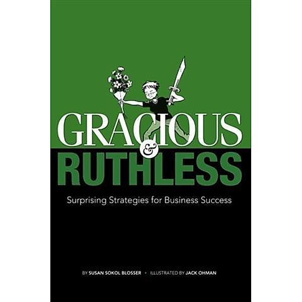 Gracious & Ruthless, Susan Sokol Blosser