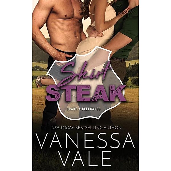 Grade-A Beefcakes: Skirt Steak, Vanessa Vale
