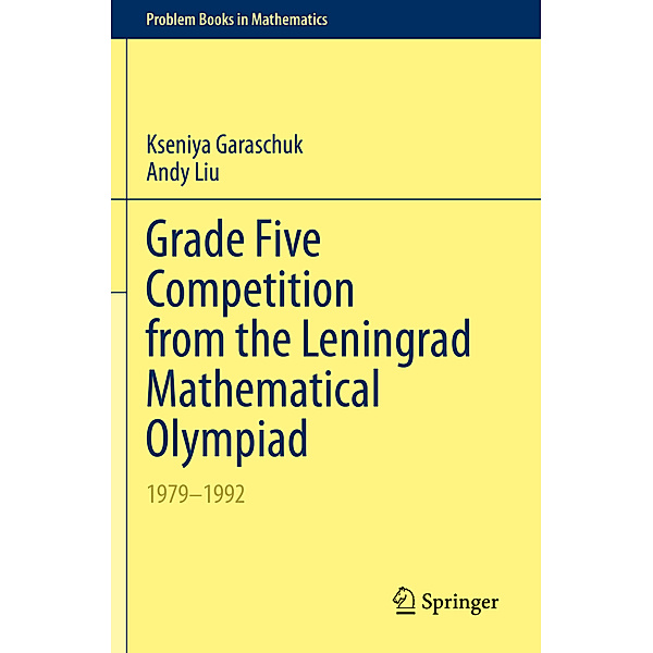 Grade Five Competition from the Leningrad Mathematical Olympiad, Kseniya Garaschuk, Andy Liu