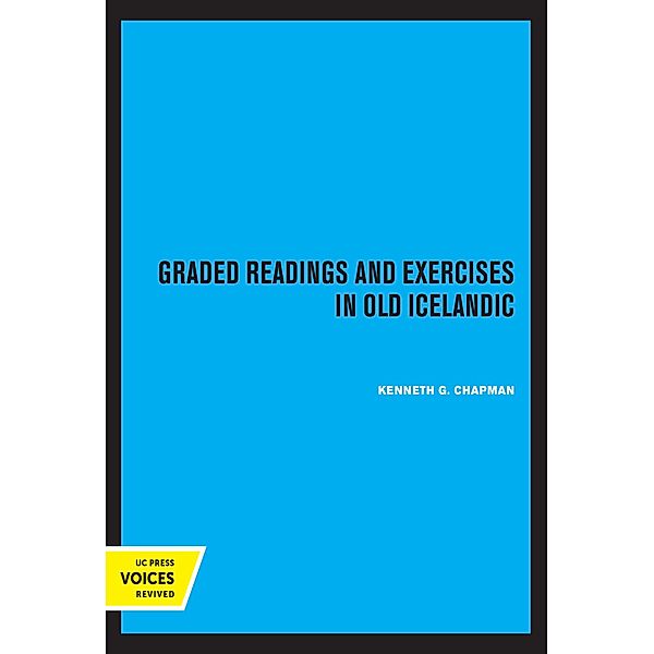 Graded Readings and Exercises in Old Icelandic, Kenneth Chapman