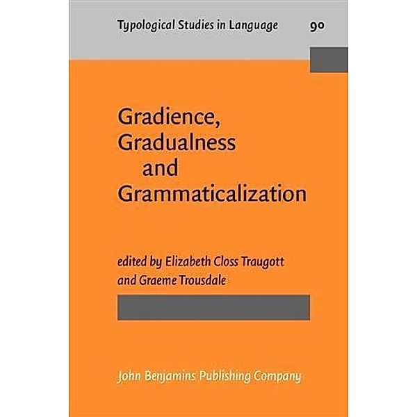 Gradience, Gradualness and Grammaticalization